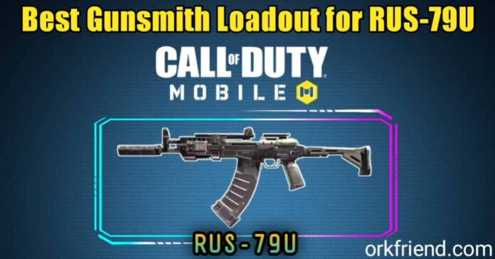 best rus79 loadout in season 9, codm rus79 best attachments in season 9, COD Mobile Best Gunsmith Loadout for RUS-79U