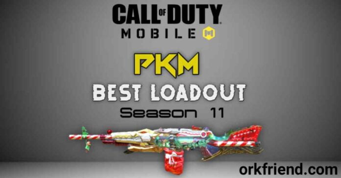 COD Mobile PKM Best Loadout in Season 11