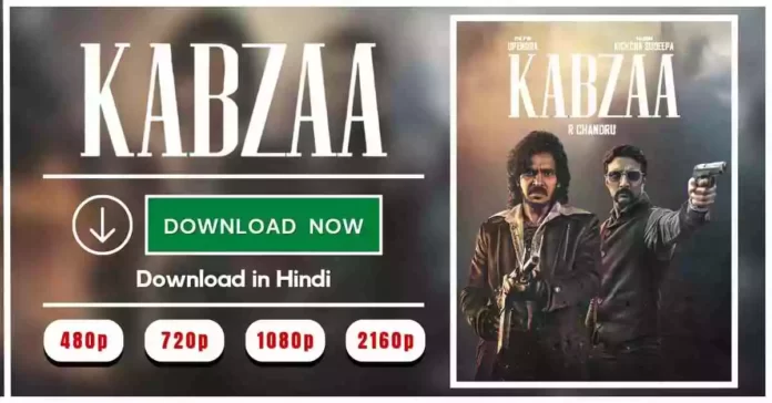 Kabzaa 2023 Full Movie Download In Hindi
