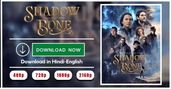 Shadow And Bone 2023 Season 2 Download In Hindi