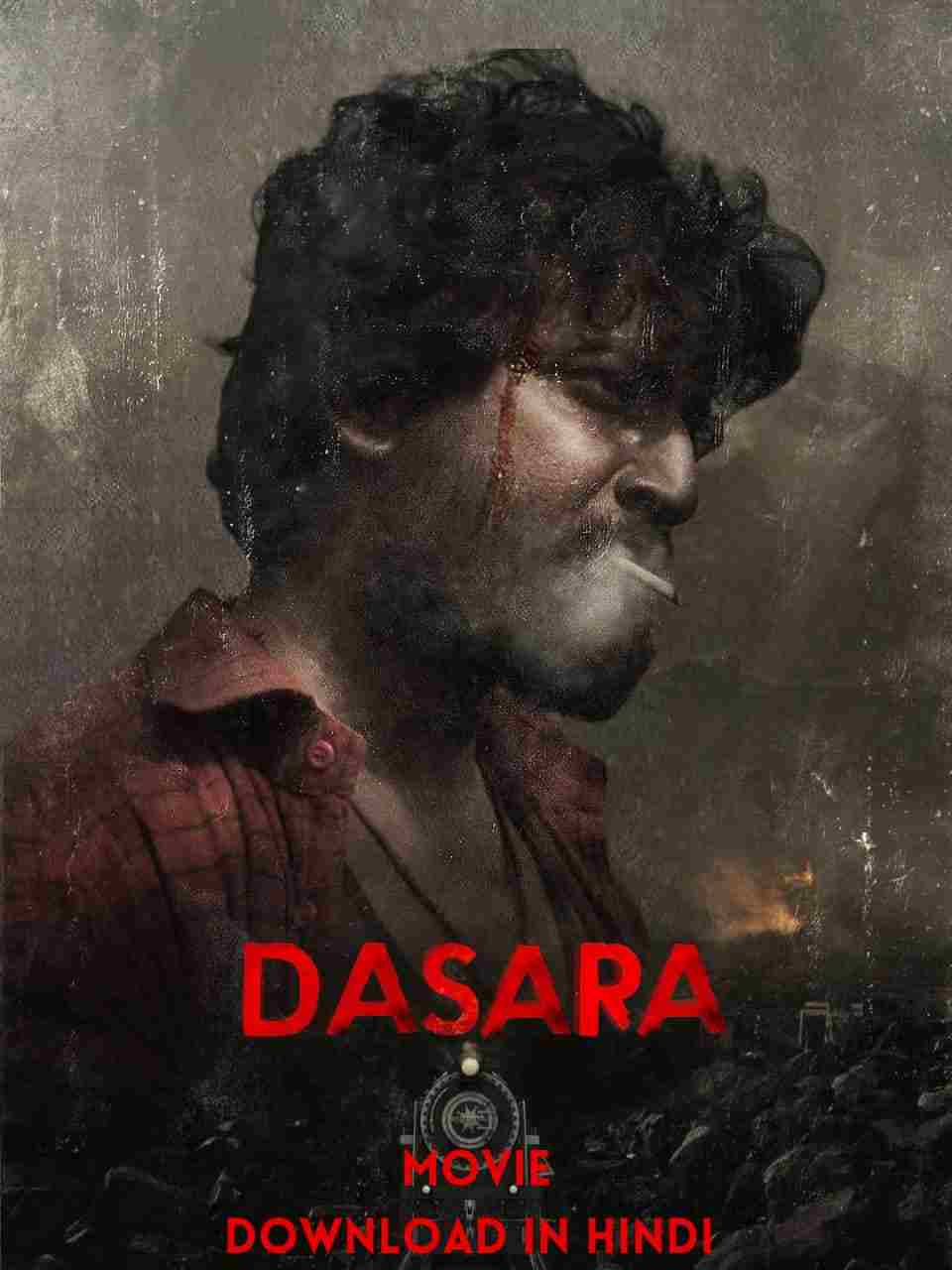 Dasara Movie Download in Hindi Filmyzilla