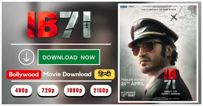 IB 71 Full Movie Download Filmyzilla